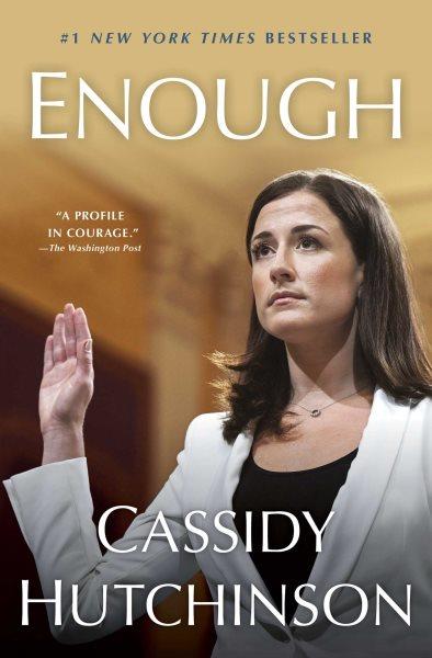 Enough / Cassidy Hutchinson.