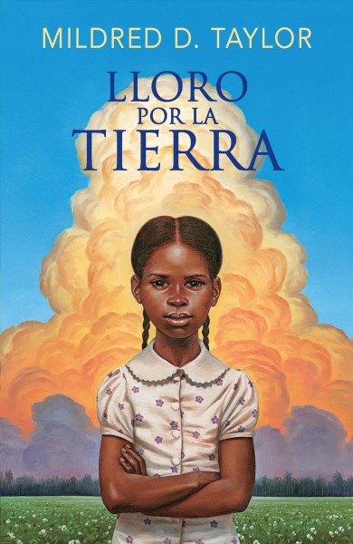 Lloro por la tierra / Mildred D. Taylor ; traducción de Kristina Cordero y Gonzalo Pedraza Plaza.