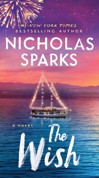 The wish /  Nicholas Sparks.