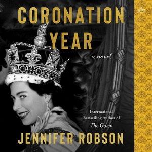Coronation Year A Novel.