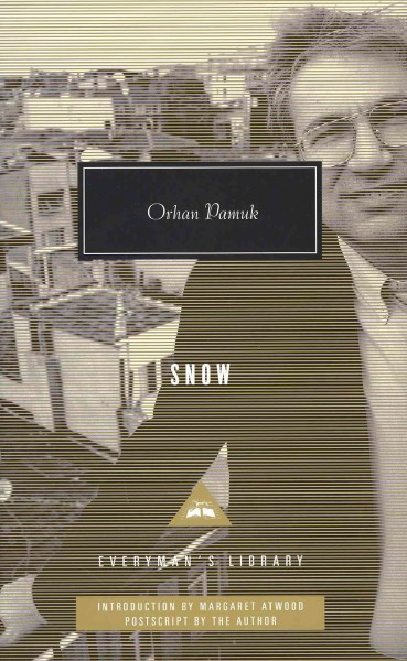 Snow / Orhan Pamuk ; translated from the Turkish by Maureen Freely ; with an introduction by Margaret Atwood ; and a postscript by the author.
