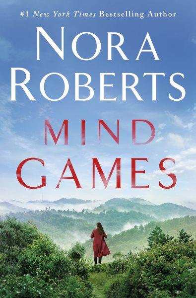 Mind games [electronic resource] : A novel. Nora Roberts.