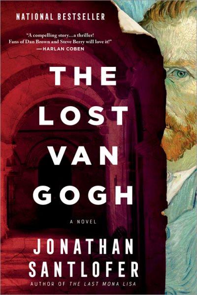 The lost Van Gogh : a novel / Jonathan Santlofer.
