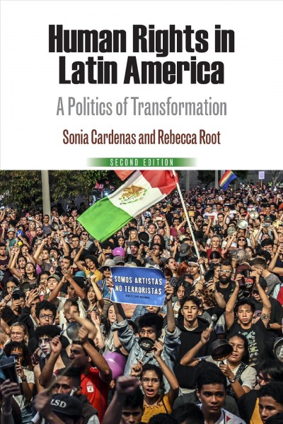 Human rights in Latin America : a politics of transformation / Sonia Cardenas and Rebecca Root.