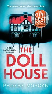 The doll house / Phoebe Morgan.