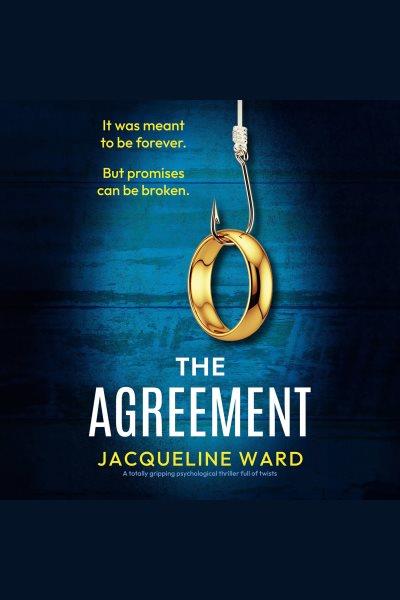 The Agreement [electronic resource] / Jacqueline Ward.