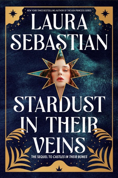 Stardust in their veins / Laura Sebastian.