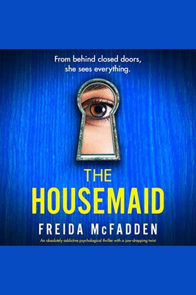 The Housemaid [electronic resource]. Freida McFadden.