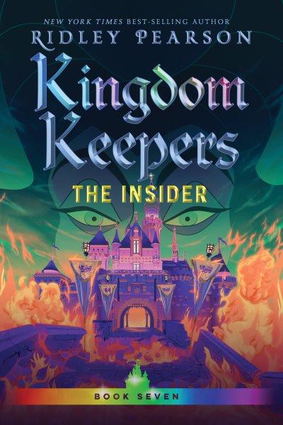 The Insider : Kingdom Keepers [electronic resource] / Ridley Pearson.