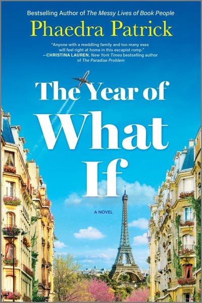 Year of What If : A Novel.