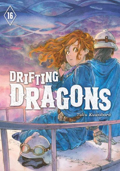 Drifting dragons. 16 / Taku Kuwabara ; original digital edition translation, Adam Hirsch ; original digital edition lettering, Thea Willis ; print edition lettering, Scott O. Brown.