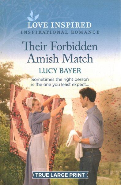 Their forbidden Amish match / Lucy Bayer.