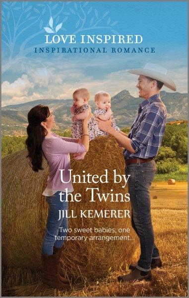 United by the twins / Jill Kemerer.