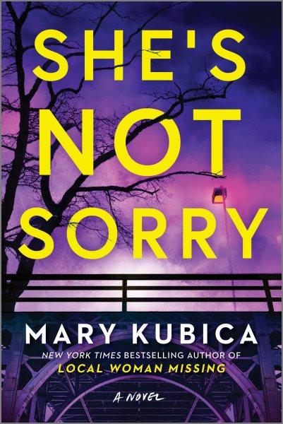 She's Not Sorry : A Psychological Thriller.