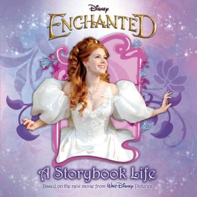 Enchanted : a storybook life / adapted by Tennant Redbank.