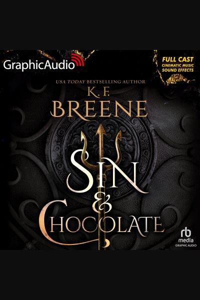 Sin & chocolate [Dramatized Adaptation]. Demigods of San Francisco [electronic resource] / K. F. Breene.