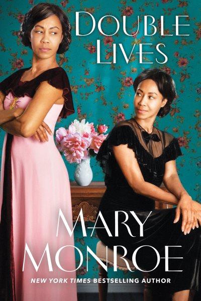 Double Lives [electronic resource] / Mary Monroe.