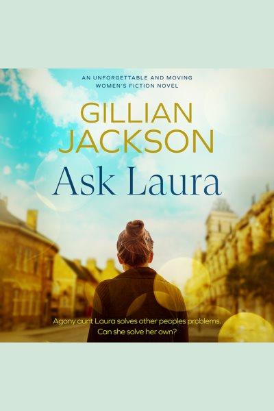 Ask Laura [electronic resource] / Gillian Jackson.
