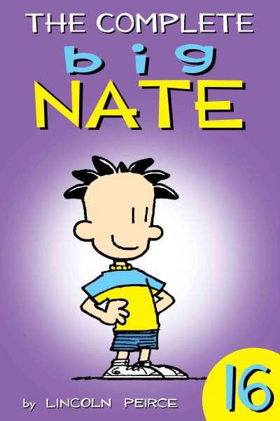 Big Nate: Complete Vol #16 [electronic resource] / powered by Library Pass.