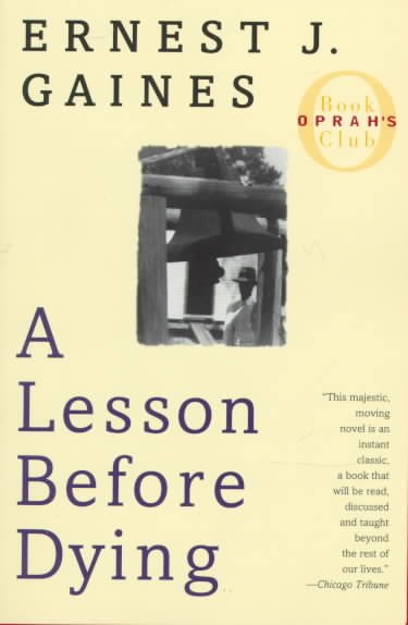 A lesson before dying / Ernest J. Gaines.