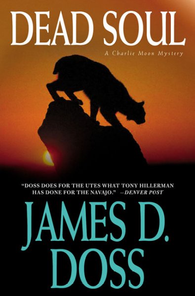 Dead soul : [a Charlie Moon mystery] / James D. Doss.