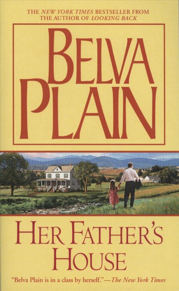 Her father's house [book] / Belva Plain.