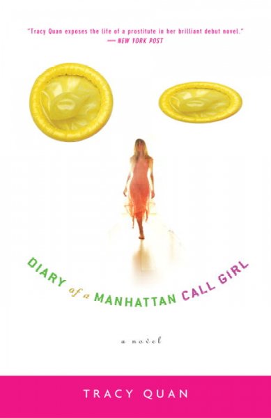 Diary of a Manhattan call girl : a Nancy Chan novel / Tracy Quan.