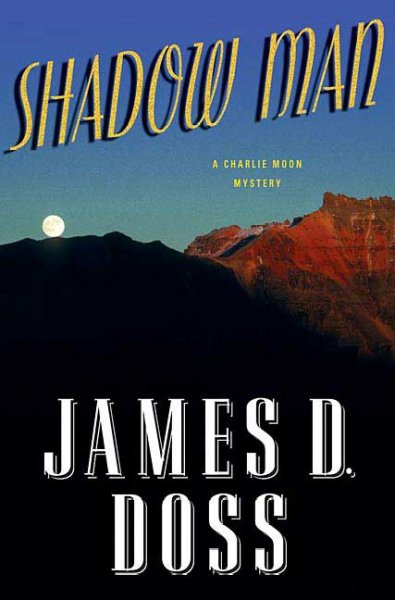 Shadow man : [a Charlie Moon mystery] / James D. Doss.