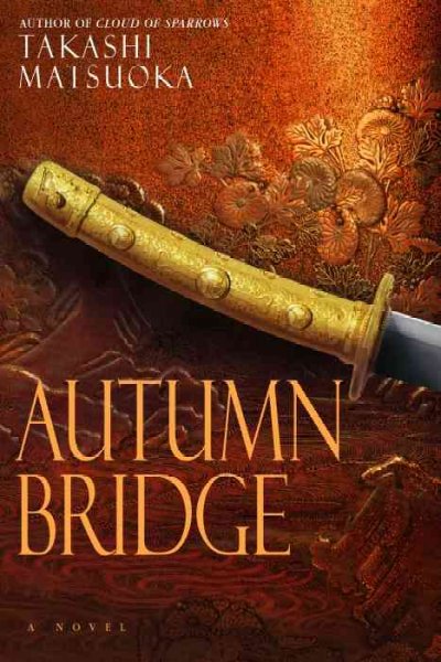 Autumn bridge / Takashi Matsuoka.