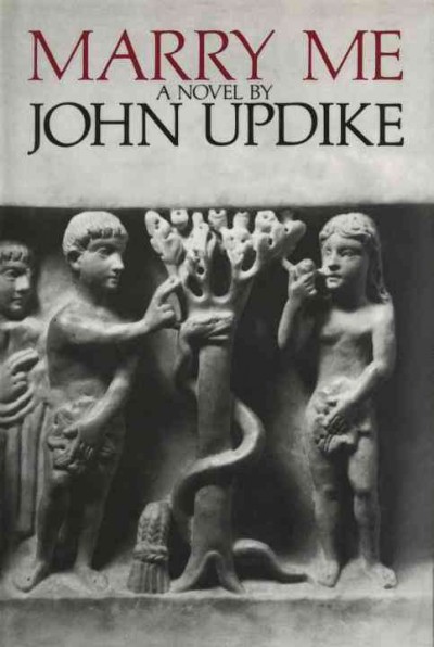 Marry me : a romance / John Updike.