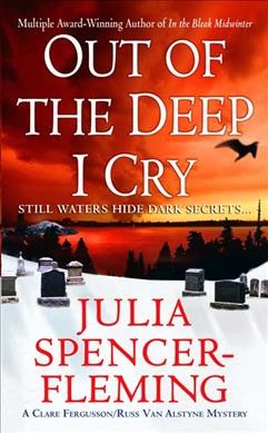 Out of the deep I cry / Julia Spencer-Fleming.