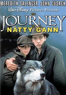 The journey of Natty Gann [videorecording (DVD)] / Walt Disney Productions ; Silver Screen Partners II ; produced by Mike Lobell ; directed by Jeremy Kagan ; written by Jeanne Rosenberg.