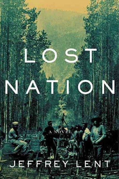 Lost nation / Jeffrey Lent.