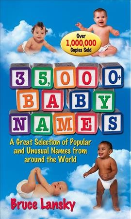 35,000 + baby names / Bruce Lansky.