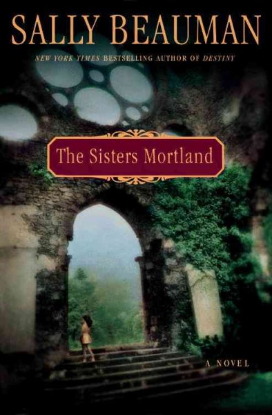 The Sisters Mortland / Sally Beauman.