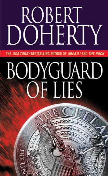 Bodyguard of lies / Robert Doherty.