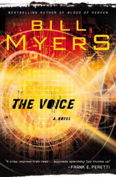 The voice : a novel / Bill Myers.