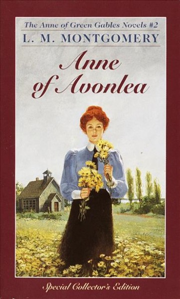 Anne of Avonlea / L.M. Montgomery.
