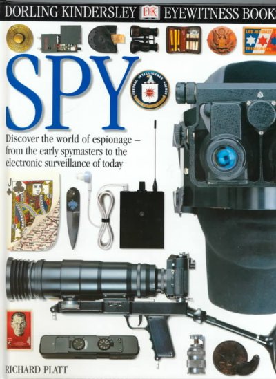 Spy / written by Richard Platt ; photographed by Geoff Dann and Steven Gorton.