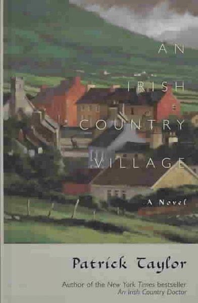 An Irish country village [text (large print)] / Patrick Taylor.