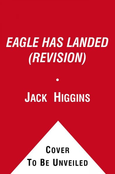 The eagle has landed / Jack Higgins.