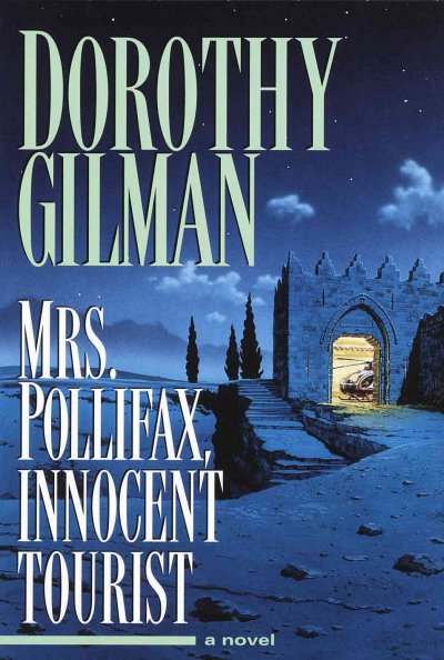 Mrs. Pollifax, innocent tourist / Dorothy Gilman.