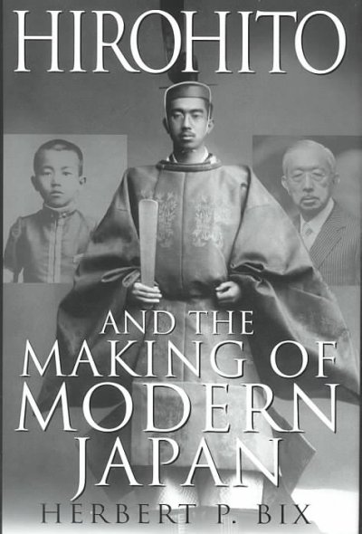 Hirohito and the making of modern Japan.