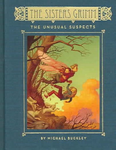 The Sisters Grimm, book two : the unusual suspects / Michael Buckley.