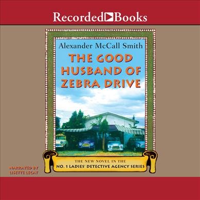 The good husband of Zebra Drive [sound recording].
