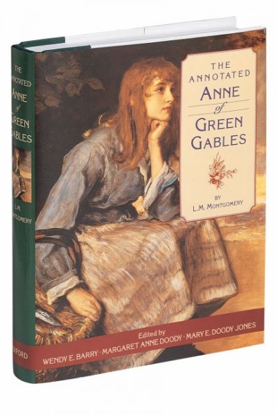 The annotated Anne of Green Gables.