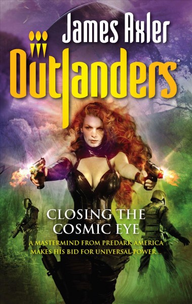 Closing the cosmic eye/Outlanders.