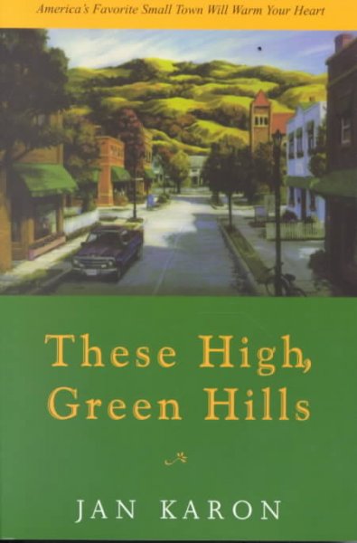 These high, green hills / Jan Karon.