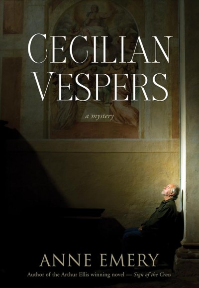 Cecilian vespers : a mystery / Anne Emery.