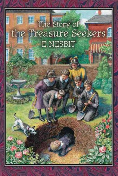 The story of the treasure seekers : being the adventures of the Bastable children in search of a fortune / E. Nesbit ; with illustrations by Gordon Browne and Lewis Baumer ; afterword by Peter Glassman.